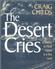 The Desert Cries